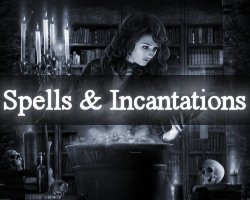 Spells & Incantations
